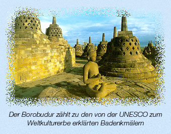 Der Borobudur zählt zu den von der UNESCO zum Weltkulturerbe erklärten Badenkmälern