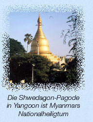 Die Shwedagon-Pagode in Yangoon ist Myanmars Nationalheiligtum